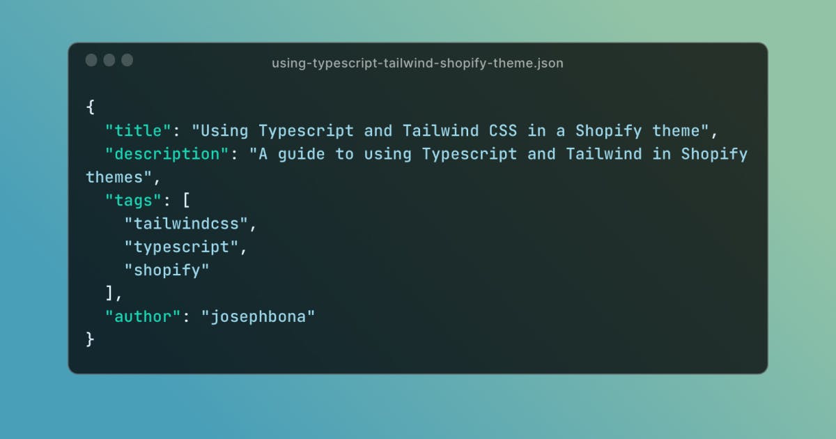 Using Typescript and Tailwind CSS in a Shopify theme