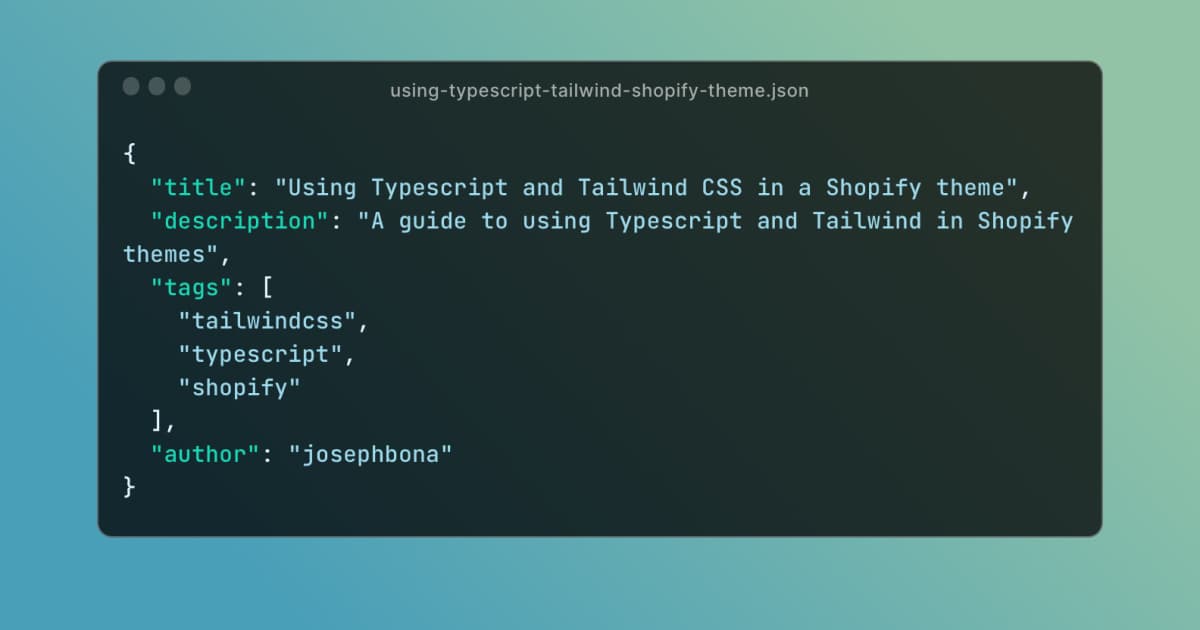 Using Typescript and Tailwind CSS in a Shopify theme